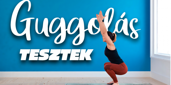 guggolás tesztek